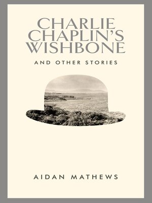 cover image of Charlie Chaplin's Wishbone and Other Stories